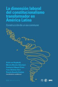 La dimensión laboral del constitucionalismo transformador en América Latina