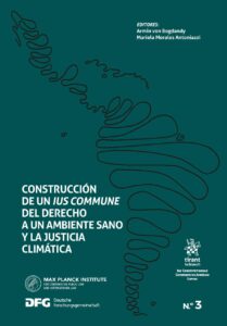 Construcci&oacute;n de un Ius Commune del derecho a un ambiente sano y la justicia clim&aacute;tica